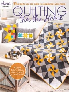 Quilting for the Home - Quilting, Annie's