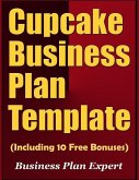 Cupcake Business Plan Template (Including 10 Free Bonuses)