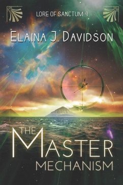 The Master Mechanism - Davidson, Elaina J.