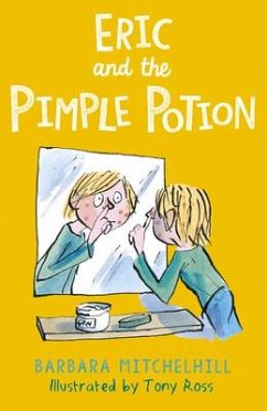 Eric and the Pimple Potion - Mitchelhill, Barbara