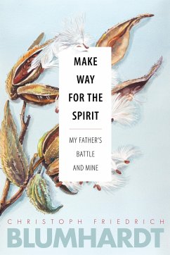 Make Way for the Spirit - Blumhardt, Christoph Friedrich