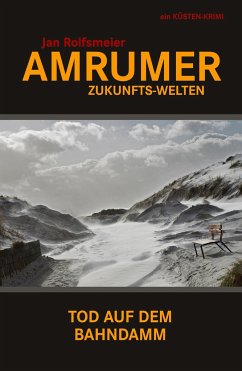Amrumer Zukunfts-Welten - Rolfsmeier, Jan