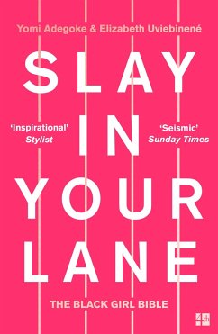 Slay In Your Lane - Adegoke, Yomi; Uviebinene, Elizabeth