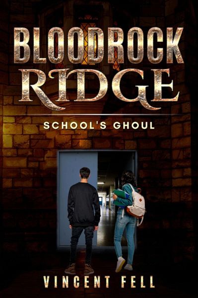 School's Ghoul (Bloodrock Ridge, #5) (eBook, ePUB) School's Ghoul (Bloodrock Ridge, #5) (eBook, ePUB)