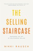 The Selling Staircase (eBook, ePUB)