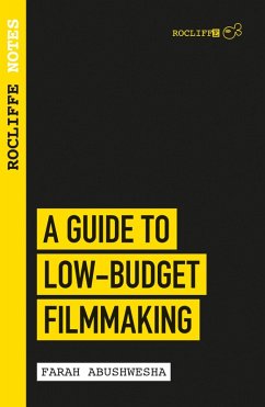 Cover Rocliffe Notes - A Guide to Low-Budget Filmmaking (eBook, ePUB)