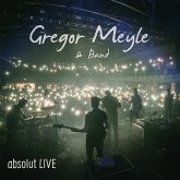 Gregor Meyle & Band-Absolut Live