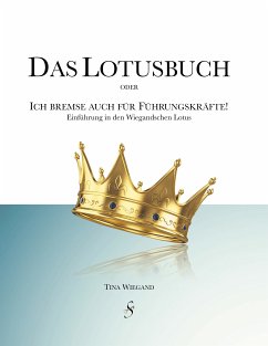 Das Lotusbuch - Ich bremse auch für Führungskräfte (eBook, ePUB)