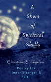 A Shore of Spiritual Shells: Poetry for Inner Strength and Faith (eBook, ePUB)