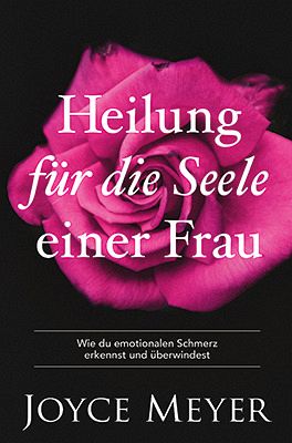Heilung für die Seele einer Frau Heilung für die Seele einer Frau