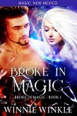 Broke In Magic (eBook, ePUB) Broke In Magic (eBook, ePUB)