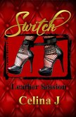 Switch (Leather, Lace, and Latex Session, #1) (eBook, ePUB) Switch (Leather, Lace, and Latex Session, #1) (eBook, ePUB)