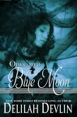 Once in a Blue Moon (Beaux Rêve Coven, #1) (eBook, ePUB)