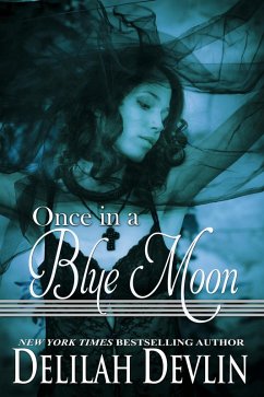 Once in a Blue Moon (Beaux Rêve Coven, #1) (eBook, ePUB) - Devlin, Delilah
