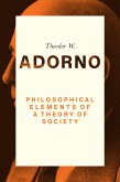 Philosophical Elements of a Theory of Society (eBook, PDF)