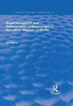 Illegal Immigrants and Developments in Employment in the Labour Markets of the EU (eBook, PDF) - Hjarnø, Jan