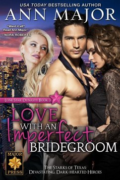 Cover Love with an Imperfect Bridegroom (Lone Star Dynasty, #3) (eBook, ePUB)