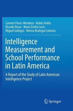 Intelligence Measurement and School Performance in Latin America - Flores-Mendoza, Carmen;Ardila, Rubén;Rosas, Ricardo