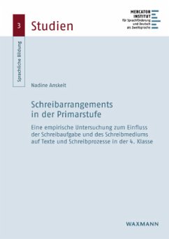 Schreibarrangements in der Primarstufe - Anskeit, Nadine