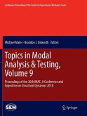 Topics in Modal Analysis & Testing, Volume 9