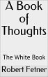 A Book of Thoughts -The White Book... - Bild 1