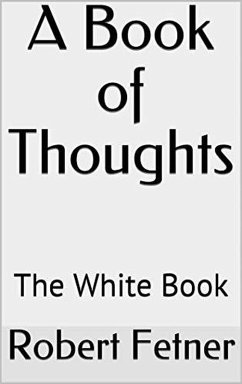 Cover A Book of Thoughts -The White Book (eBook, ePUB)