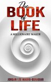The Book of Life: A Millionaire Maker (eBook, ePUB)