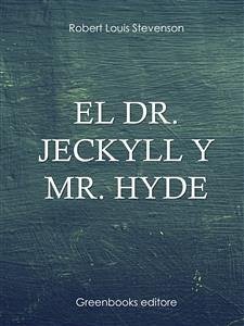 El Dr. Jeckyll y Mr. Hyde (eBook, ePUB) - Louis Stevenson, Robert