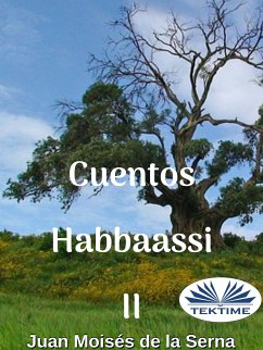 Cuentos Habbaassi II (eBook, ePUB) - Serna, Juan Moisés De La