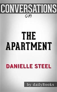 Cover The Apartment: A Novel by Danielle Steel   Conversation Starters (eBook, ePUB)