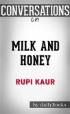 Milk and Honey: by Rupi Kaur   Conversation Starters (eBook, ePUB)