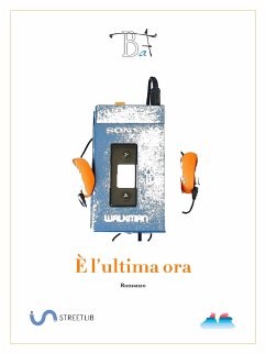 È l'ultima ora (eBook, ePUB) - Baf