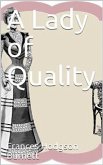 A Lady of Quality (eBook, PDF)