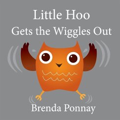 Little Hoo Gets the Wiggles Out - Ponnay, Brenda