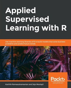 Applied Supervised Learning with R - Ramasubramanian, Karthik; Moolayil, Jojo