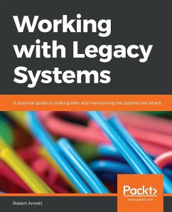 Working with Legacy Systems - Annett, Robert