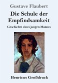 Die Schule der Empfindsamkeit (Großdruck)