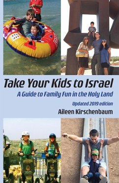 Take Your Kids to Israel - Kirschenbaum, Aileen