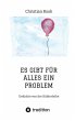 ES GIBT FÜR ALLES EIN PROBLEM - Bild 1