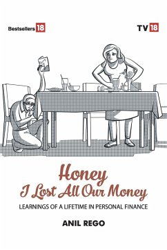 Honey I lost all your money - Rego, Anil