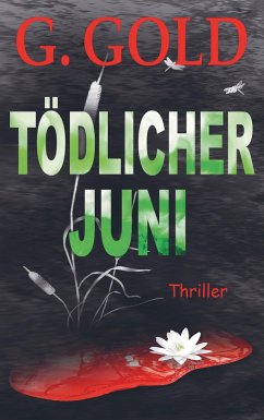 Tödlicher Juni - Gold, G.