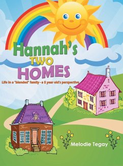Hannah's Two Homes - Tegay, Melodie