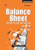 Balance Sheet Tales Of Asset and Liablities Update Edition 2017