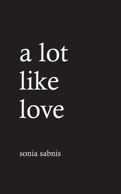 A Lot Like Love - Sabnis, Sonia