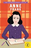 The Extraordinary Life of Anne Frank (eBook, ePUB)