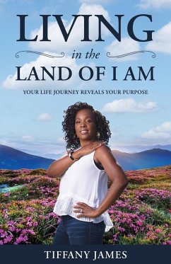 Living in the Land of I Am - James, Tiffany