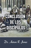 La Conclusion de los Discipulos