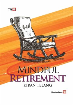 Mindful Retirement - Telang, Kiran
