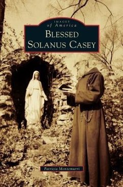 Blessed Solanus Casey - Montemurri, Patricia