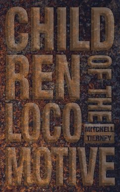 Children of the Locomotive - Tierney, Mitchell